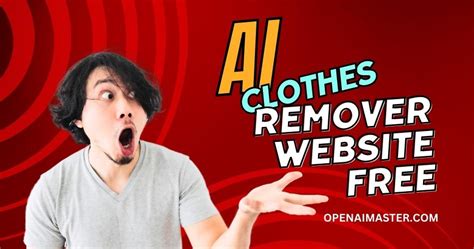 free undress|Free AI Clothes Remover Website